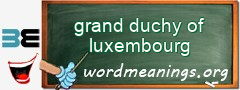 WordMeaning blackboard for grand duchy of luxembourg